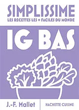 Broschiert Simplissime : IG bas : les recettes les + faciles du monde von Jean-François Mallet