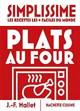 Broschiert Simplissime, les recettes les + faciles du monde : plats au four von Jean-François Mallet