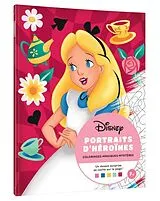 Broschiert Portraits d'héroïnes : coloriages magiques mystères von 