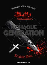 Broschiert Buffy contre les vampires. Vol. 1. A chaque génération : bienvenue à New Sunnydale von Kendare Blake