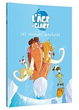 Broschiert L'âge de glace 6 : les nouvelles aventures von 