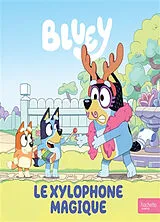 Broschiert Bluey. Le xylophone magique von 