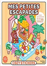 Broschiert Cozy stickers : mes petites escapades von Harry; Guillet, Anna Alexander