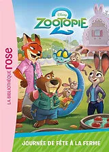Broschiert Zootopie 2. Vol. 4. Journée de fête à la ferme von 