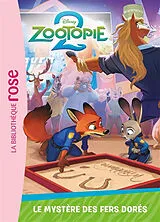 Broschiert Zootopie 2. Vol. 6. Le mystère des fers dorés von Disney