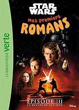 Broschiert Mes premiers romans Star Wars. Vol. 3. La revanche des Sith von Lucasfilm