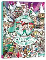 Broschiert Ou sont caches les lutins du pere von Whelon-c+causse-e