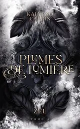 Broschiert Plumes de lumiere - zel - tome 4 von Caldin-k