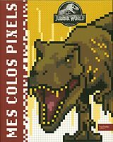 Broché Jurassic World : coloriages pixels de 