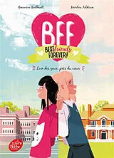 Broschiert BFF best friends forever!. Vol. 1. Loin des yeux, près du coeur von Geneviève; Addison, Marilou Guibault