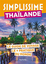Broché Simplissime : Thaïlande : le guide de voyage le + pratique du monde de 