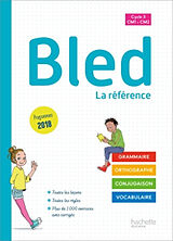 Broché Bled : grammaire, orthographe, conjugaison, vocabulaire : cycle 3, CM1, CM2 de Edouard; Bled, Odette; Berlion, Daniel Bled