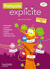 Broché Français explicite CM1, cycle 3 : manuel de l'élève : nouveaux programmes 2018 de 