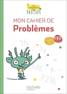 Broché Pour comprendre les maths CE2, cycle 2 : mon cahier de problèmes : programmes 2018 de 