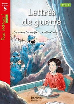 Broché Lettres de guerre : cycle 3, niveau de lecture 5 de Geneviève Dermenjian