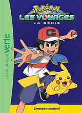 Broschiert Pokémon : la série Les voyages. Vol. 1. L'aventure recommence ! von Natacha Godeau