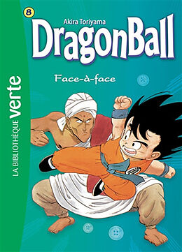 Broché Dragon ball. Vol. 8. Face-à-face de Akira Toriyama