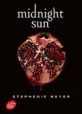 Broschiert Twilight. Midnight sun von Stephenie Meyer