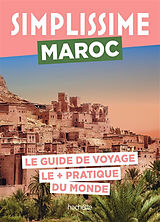 Broché Simplissime : Maroc : le guide de voyage le + pratique du monde de 