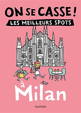 Broché On se casse ! : les meilleurs spots à Milan de 