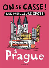 Broché On se casse ! : les meilleurs spots à Prague de 