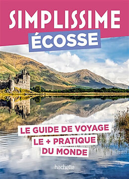 Broché Simplissime : Ecosse : le guide de voyage le + pratique du monde de 