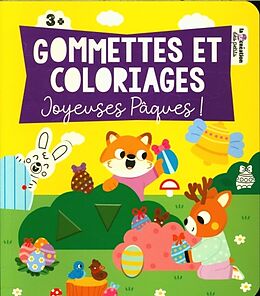 Broché Gommettes et coloriages : joyeuses Pâques ! de 