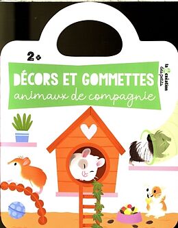 Broché Décors et gommettes : les animaux de compagnie de 