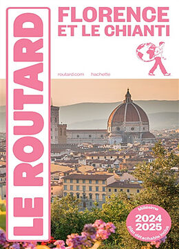 Broché Florence et le Chianti : 2024-2025 de 