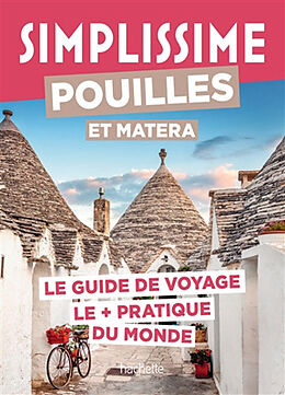 Broschiert Simplissime : Pouilles et Matera : le guide de voyage le + pratique du monde von 