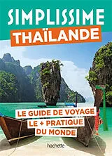 Broschiert Simplissime : Thaïlande : le guide de voyage le + pratique du monde von 