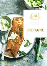 Broschiert Bretagne : 60 recettes gourmandes testées à la maison von 