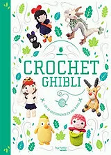 Broschiert Crochet Ghibli : + de 20 amigurumis en pas à pas von Linda Urbanneck