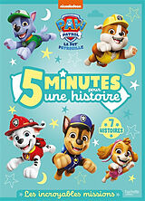 Broché Pat' Patrouille : 5 minutes pour une histoire : les incroyables missions de Nickelodeon