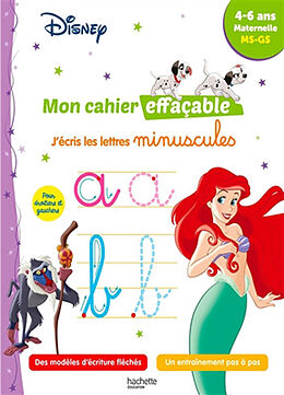 Broché Disney, mon cahier effaçable : j'écris les lettres minuscules : 4-6 ans, maternelle MS, GS de Hachette education