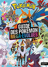 Broschiert Guide des Pokémon méga-évolués von 
