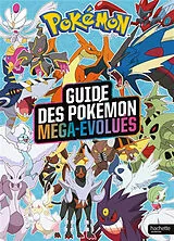 Broschiert Guide des Pokémon méga-évolués von 