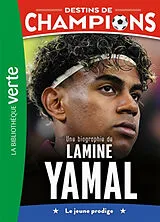 Broschiert Destins de champions. Vol. 32. Une biographie de Lamine Yamal von Caioli-l+collot-c