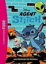 Broschiert Agent Stitch. Vol. 5. Les rongeurs de Roswell von Disney