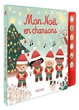Kartonierter Einband Mon Noël en chansons : livre avec boîtier sonore von 