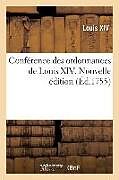 Poche format B Conference des ordonnances de de Louis xiv