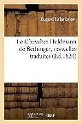 Kartonierter Einband Le Chevalier Huldmann de Berhinger Ou La Caverne de la Montagne Des Revenants, Nouvelles Traduites von August Lafontaine