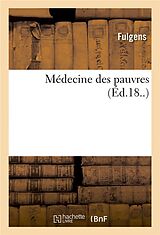 Couverture cartonnée Médecine Des Pauvres de Fulgens