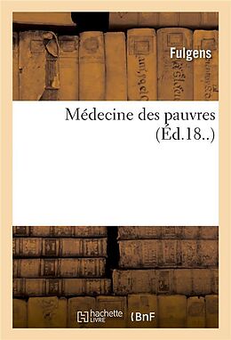 Couverture cartonnée Médecine Des Pauvres de Fulgens