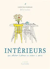 Broschiert Intérieurs : une collection d'intérieurs de créateurs à colorier : carnet de coloriage von Zoé de Las Cases