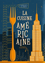 Broché La cuisine américaine de Cathleen Clarity