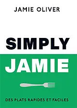 Broschiert Simply Jamie : des plats rapides et faciles von Jamie Oliver