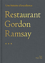 Broché Restaurant Gordon Ramsay : une histoire d'excellence de Gordon Ramsay