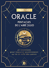 Broché Oracle : pentacles de l'abbé Julio : 46 intentions pour impacter positivement sa vie et celle des autres de Neu-m