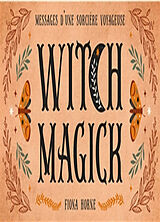 Broché Witch magick : messages d'une sorcière voyageuse de Horne-f